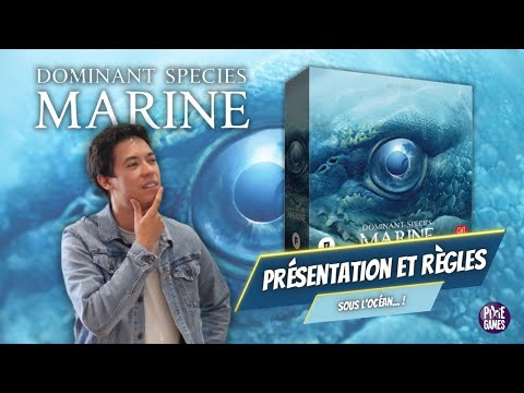 Dominant Species Marine - Présentation et Règles