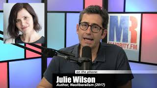 MR Best Of 2018: Neoliberalism With Julie Wilson