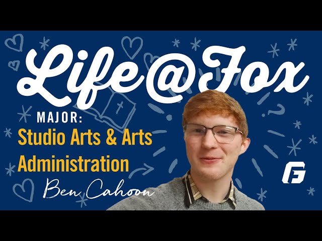 Watch video: Life@Fox: A Day in the Life of a Studio Arts & Arts Administration Major