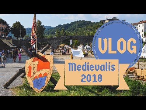 [VLOG] MEDIEVALIS - Pontremoli - 19/08/2018