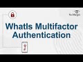 What Is Multifactor Authentication MFA
