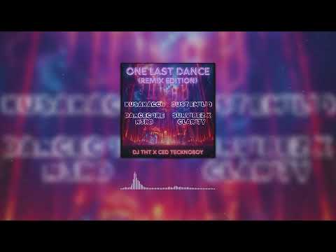DJ THT x Ced Tecknoboy - One Last Dance (Sunvibez x CLARI7Y Remix) (Official Music Video)