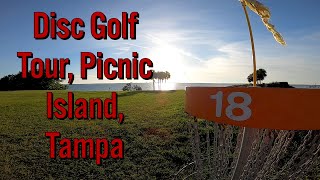 Disc Golf Tour of Picnic Island Park Tampa Florida