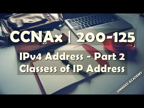 12 - CCNA in Hindi | 200-125 | IPv4 address | Part 2 |  Classes of IP Address Video