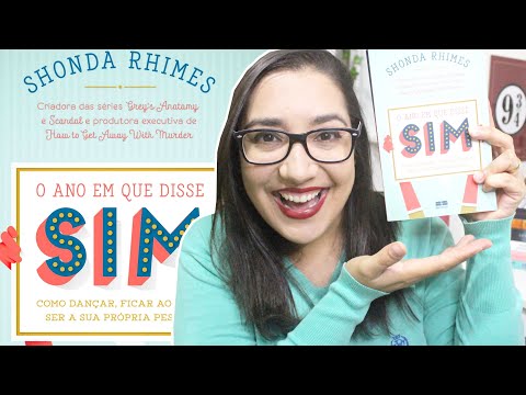 O ANO EM QUE DISSE SIM por Shonda Rhimes | Amiga da Leitora
