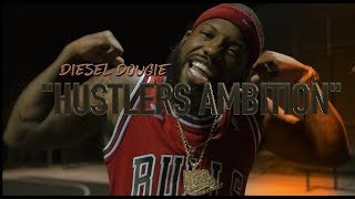 Diesel Dougie &quot;Hustlers Ambition&quot; (Official Music Video)