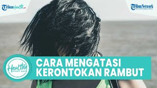 Cara Mudah Atasi Rambut Rontok agar Cegah Kebotakan Tanpa Obat: Pijat Kepala & Hindari Merokok