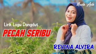 Download lagu PECAH SERIBU ( Lirik Lagu ) | REVINA ALVIRA COVER DANGDUT TERBARU 2024 mp3