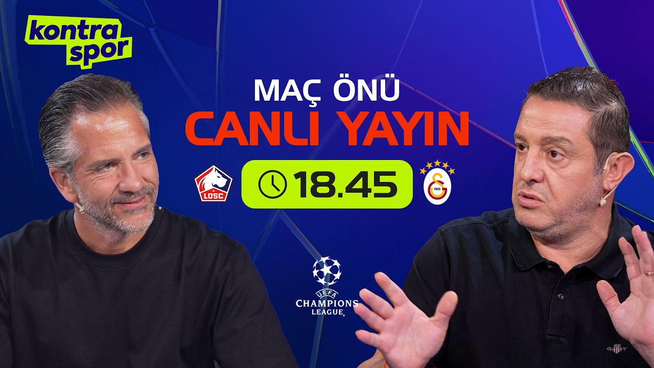 🔴 CANLI | Lille - Galatasaray Maç Önü | Nihat Kahveci, Nebil Evren | Kontratak Şampiyonlar Ligi