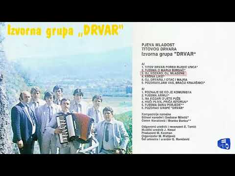 Izvorna Grupa Drvar - Oj, Kozaro, oj, Mladene - (Audio 1985)