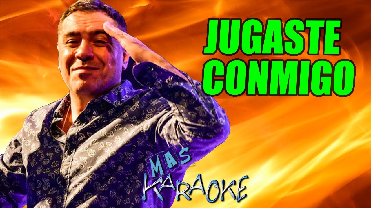 jugaste conmigo