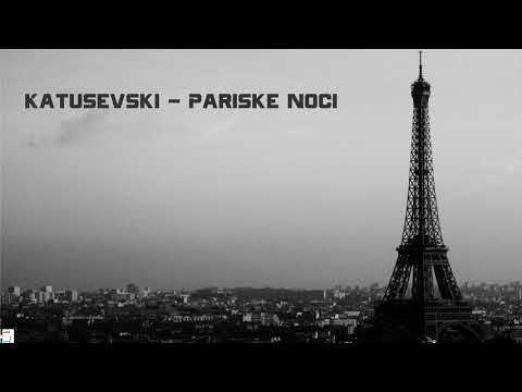 Katusevski - Pariske Noci