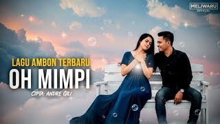 Download lagu OH MIMPI – Lagu Ambon Terbaru 2026 | Viral Tiktok, Sound Trending, Bikin Baper #laguambonterbaru  mp3