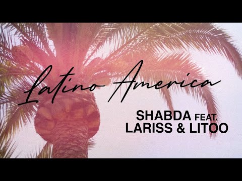 Shabda Ft. Lariss - Latino America