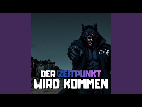 Der Zeitpunkt wird kommen