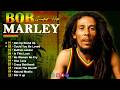 The Best Of Bob Marley Bob Marley Greatest Hits Full Album Bob Marley Reggae Songs