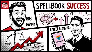 The Law VS AI Slop: How Spellbook Helps Lawyers Win With Co-Founder & CRO Daniel DiMaria - S10E16