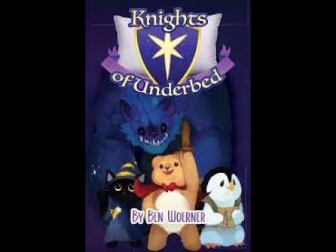 KNIGHTS OF UNDERBED TTRPG by Ben Woerner. First impressions.