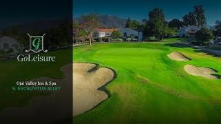 preview picture of video 'Eucalyptus Alley - How to play Hole 9 at the Ojai Valley Inn Golf Course'