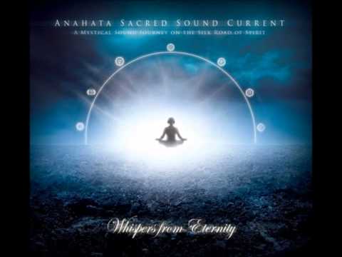 Whispers from Eternity-Anahata Sacred Sound Current (Jah's verse)