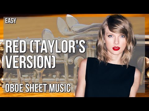Oboe Sheet Music: How to play Red (Taylor's Version) by Taylor Swift