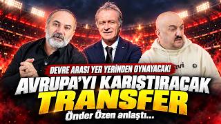 "O İSİM GELİRSE AVRUPA KARIŞIR!" ÖNDER ÖZEN ANLAŞTI... | Barbaros Burus & Hüseyi