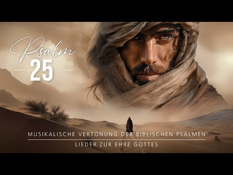 🎵 Psalm 25 | Bewahre mein Leben und rette mich! - Lieder der Bibel