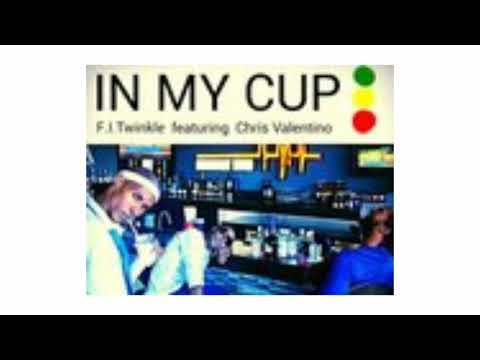 F. I. Twinkle - In My Cup feat. Chris Valentino (audio)