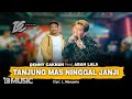 DENNY CAKNAN FT ABAH LALA TANJUNG MAS NINGGAL JANJI