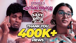 Save The Date Malayalam Webseries Episode 5 Thrikk
