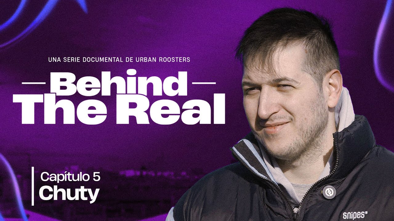 Chuty I Behind The Real I Capítulo 5 I Urban Roosters