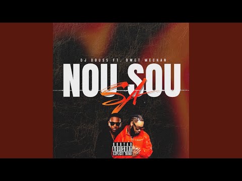 NOU SOU SA (feat. DWET MECHAN)