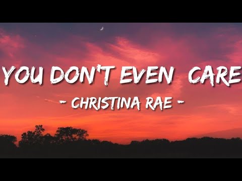 💔 You Don’t Even Care – Christina Rae 🌧 (Lyrics Video) | Heartbreak Ballad That Speaks the Truth 🎶