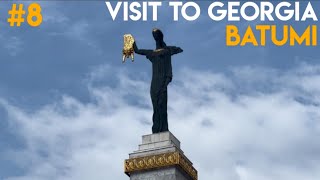 Visit To Georgia | Batumi | City Tour | #8 |