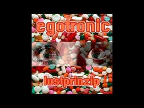 Egotronic - Lustprinzip (Club Edit)