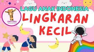 Download lagu Lagu Anak Indonesia, 'Lingkaran Kecil Lingkaran Besar' mp3