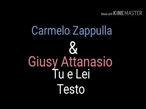 Carmelo Zappulla e Giusy Attanasio Tu e Lei Testo