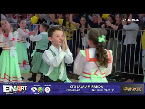 CTG Lalau Miranda 7ªRT [PRÉ MIRIM A] - ENART Fase Regional da 7ªRT
