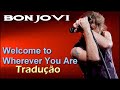 Bon Jovi - Welcome to Wherever You Are ...