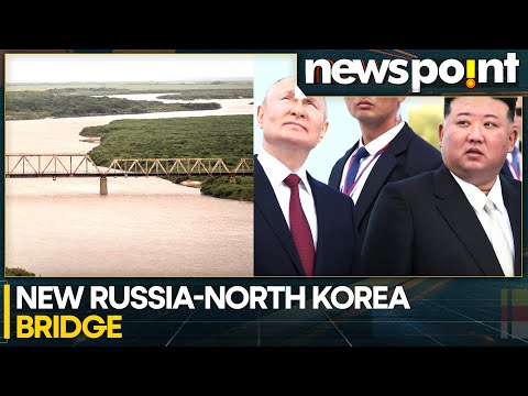 Russia And North Korea To Begin Construction Of Tumen River Bridge Near Border | Newspoint | WION