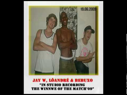 (promo de 2009) The Winner Of The Match'09 - LôAndré Feat. Jay W, Infiltrado & Bebuxo