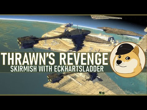 Corey & Eck vs the World | Empire at War Expanded: Thrawn's Revenge Skirmish w/EckhartsLadder!