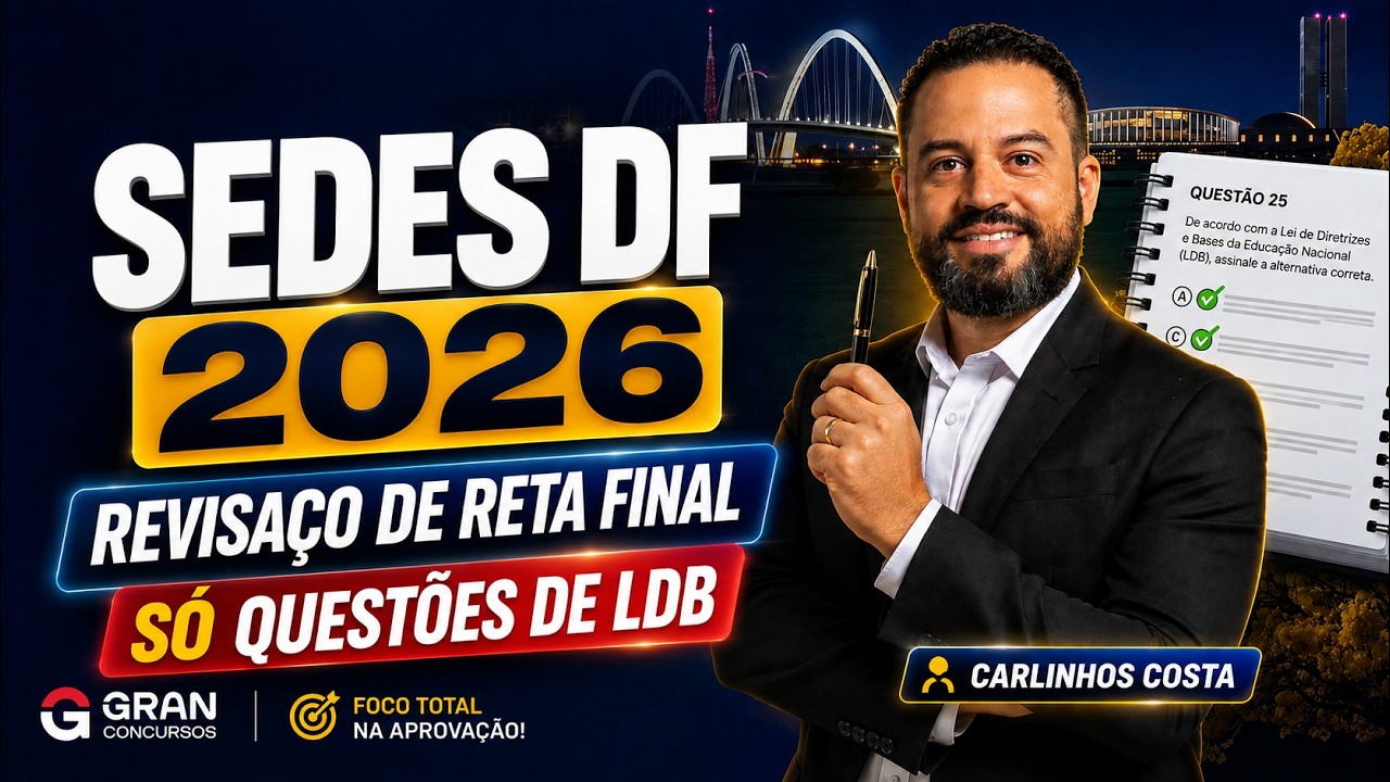 SEDES DF 2026 | Revisaço de Reta Final: Só Questões de LDB