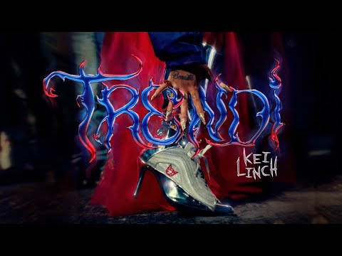 Kei Linch - TRENDI (Video Oficial)