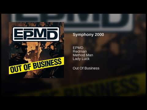 EPMD- Symphony 2000- ft. Redman, Method Man, Lady Luck
