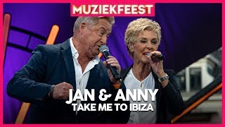 Jan & Anny - Take me to Ibiza | Muziekfeest op het Plein 2019