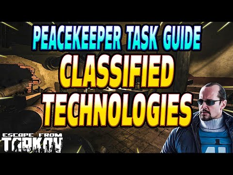 Classified Technologies - Peacekeeper Task Guide - Escape From Tarkov
