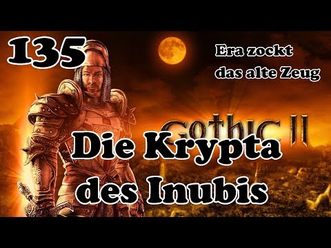 Gothic II - DNDR - #135 Die Krypta des Inubis (Let's Play deutsch)