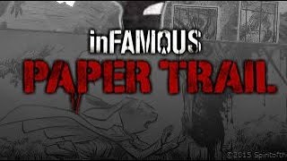 How to do  infamous second son paper trail