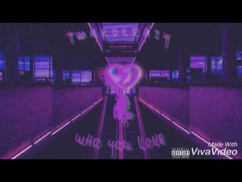 TMAKOCRAZY “WHO YOU LOVE” PRODUCED BY. DVTCHIE (OFFICIAL AUDIO)